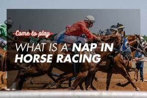 what is a nap in horse racing